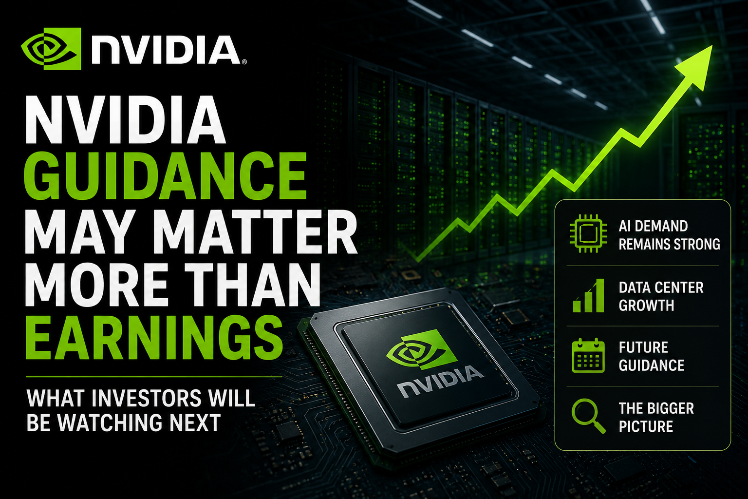 NVIDIA Guidance May Matter More Than Earnings for the AI Industry