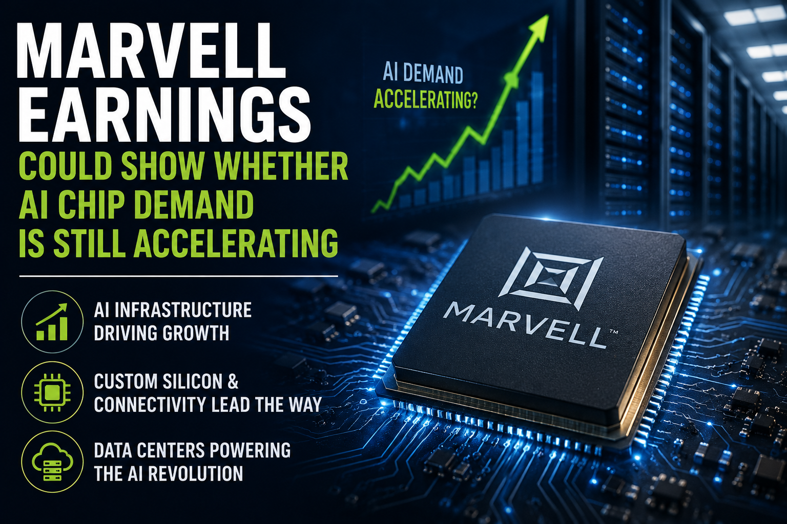 Marvell Earnings Could Show Whether AI Chip Demand Is Still Accelerating